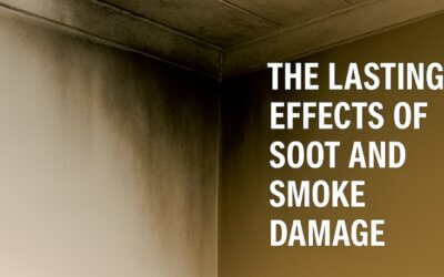 The Lasting Effects of Soot and Smoke Damage